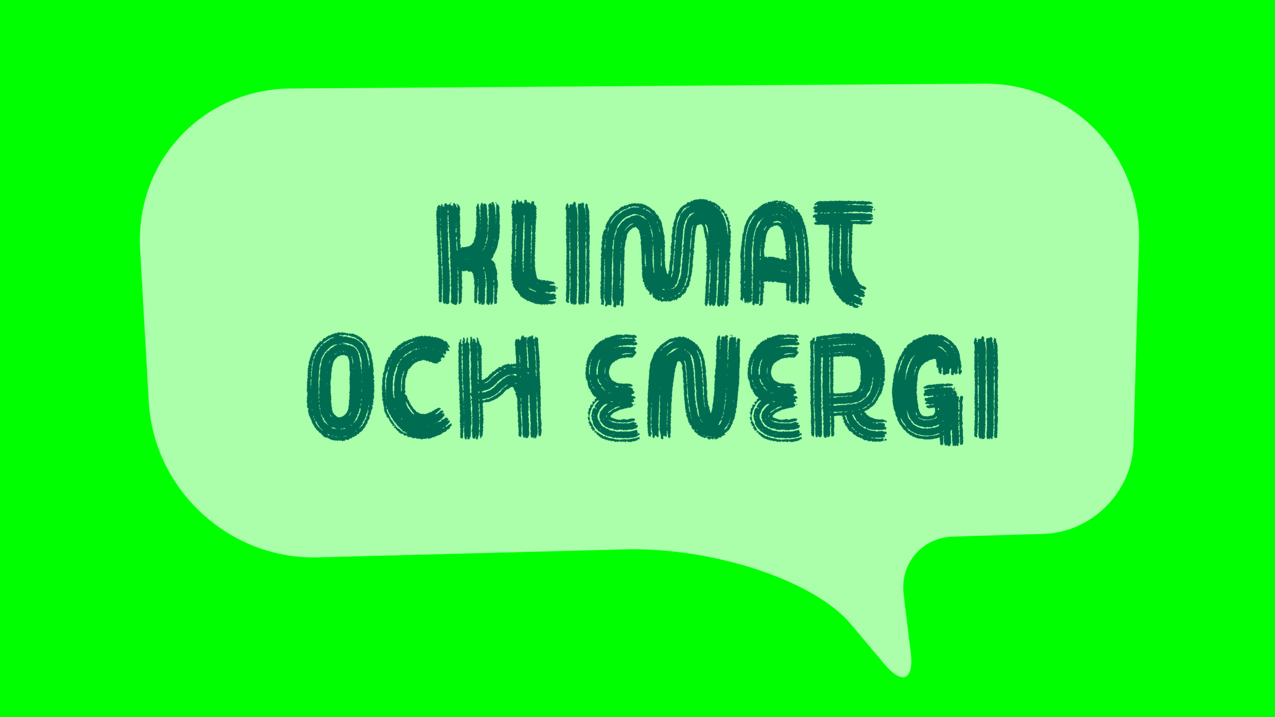 Gr&ouml;n text p&aring; ljusgr&ouml;n bakgrund. Klimat och energi