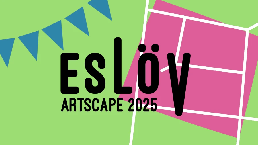 Artscape i Eslöv den 23-24 augusti 2025.