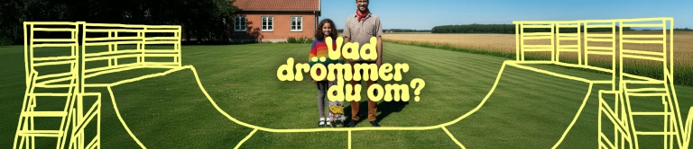 En man och en flicka står på en gräsmatta. En skateramp är inritad i bilden och frågan: Vad drömmer du om?
