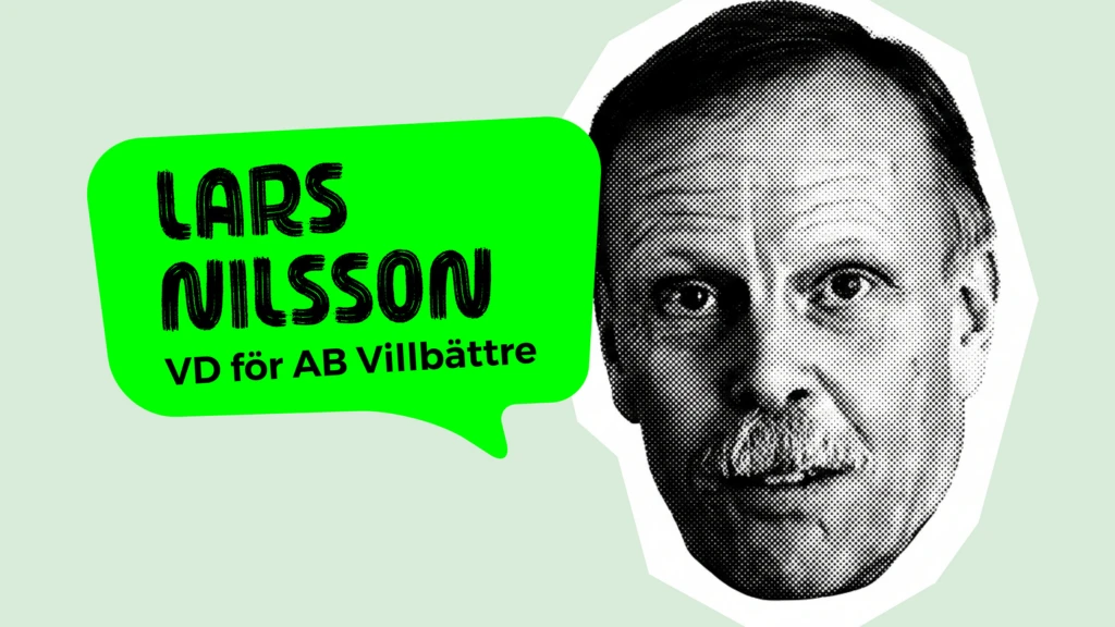 Porträtt av man med pratbubblan Lars Nilsson, VD AB Villbättre